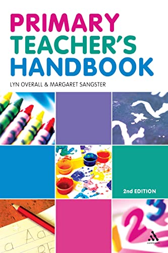 Primary Teacher's Handbook (9780826493439) by Overall, Lyn; Sangster, Margaret