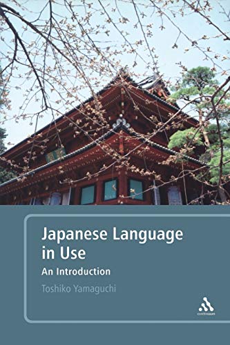 9780826493521: Japanese Language in Use: An Introduction