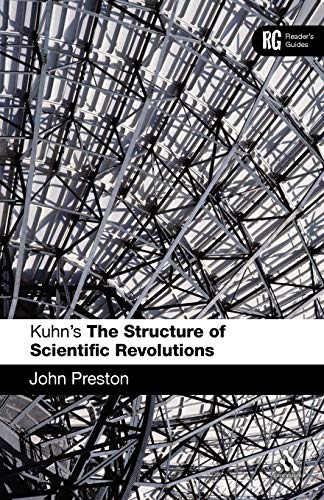 Beispielbild fr Kuhn's 'The Structure of Scientific Revolutions': A Reader's Guide (Reader's Guides) zum Verkauf von BooksRun