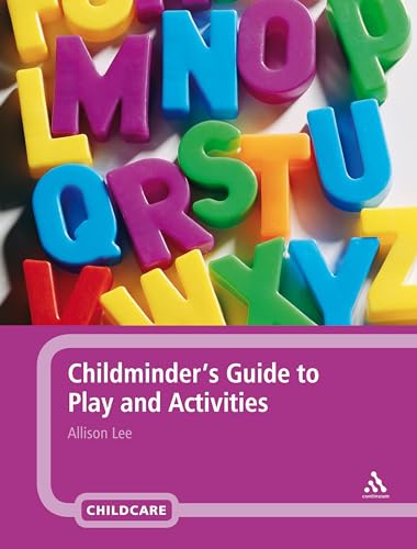 Beispielbild fr Childminder's Guide to Play and Activities zum Verkauf von Better World Books