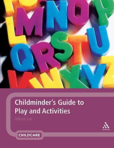 9780826494641: Childminder's Guide to Play and Activities
