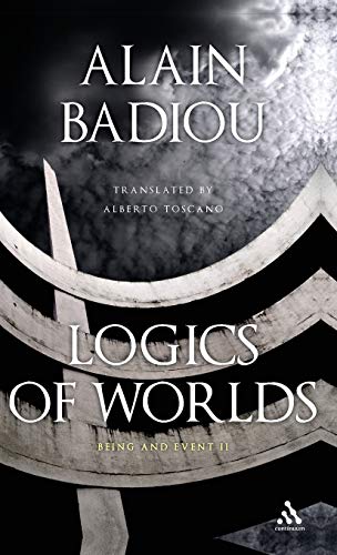 9780826494702: Logics of Worlds (Being and Event, 2)