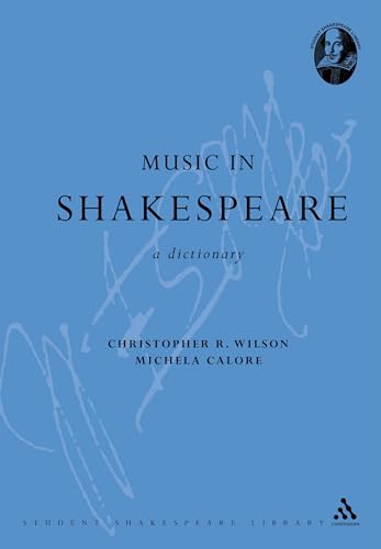 Beispielbild fr Music in Shakespeare: A Dictionary (Student Shakespeare Library) zum Verkauf von WeBuyBooks
