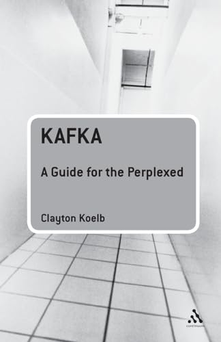 9780826495808: Kafka: A Guide for the Perplexed (Guides for the Perplexed)