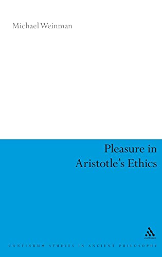 Beispielbild fr Pleasure in Aristotle's ethics. zum Verkauf von Kloof Booksellers & Scientia Verlag