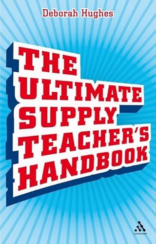 9780826496263: The Ultimate Supply Teacher's Handbook