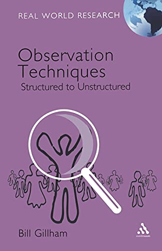 Stock image for Observation Techniques: Structured to Unstructured (Real World Research) for sale by -OnTimeBooks-