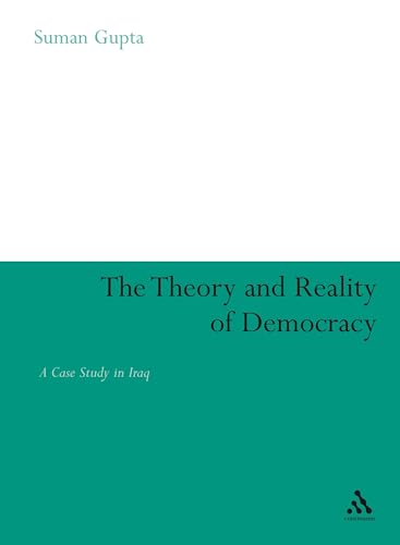 Imagen de archivo de Theory and Reality of Democracy: A Case Study in Iraq a la venta por Books From California