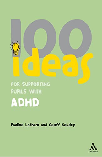Stock image for 100 Ideas for Supporting Pupils with ADHD for sale by ThriftBooks-Dallas
