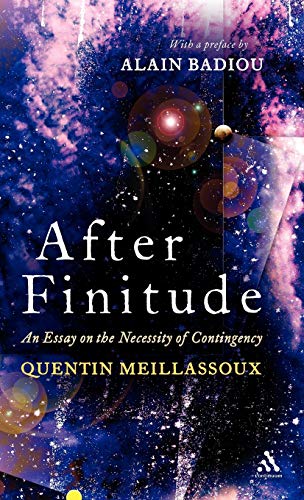 9780826496744: After Finitude: An Essay on the Necessity of Contingency
