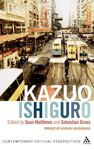 9780826497239: Kazuo Ishiguro: Contemporary Critical Perspectives (Continuum Critical Perspectives)