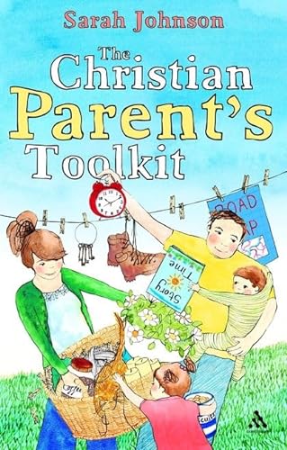 Beispielbild fr The Christian Parent's Toolkit zum Verkauf von WorldofBooks