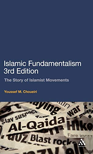 9780826498007: Islamic Fundamentalism: The Story of Islamist Movements