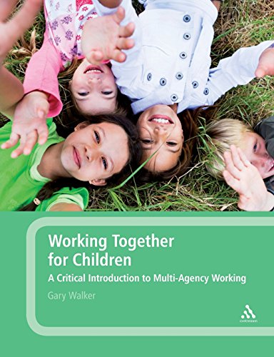 Stock image for Working Together for Children: A Critical Introduction To Multi-Agency Working for sale by WorldofBooks