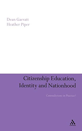 Beispielbild fr Citizenship Education, Identity and Nationhood: Contradictions in Practice? zum Verkauf von Ergodebooks