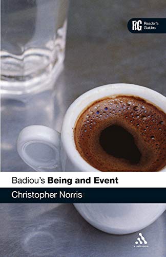 Badiou's 'Being and Event': A Reader's Guide (Reader's Guides) (9780826498298) by Norris, Christopher