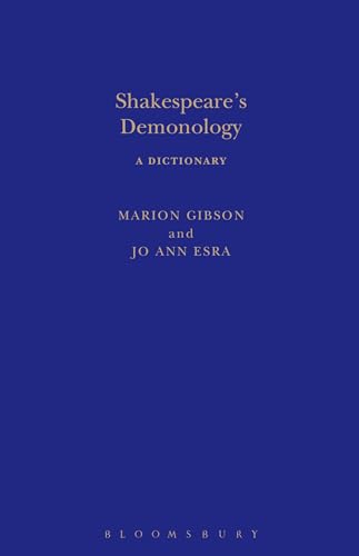 Stock image for Shakespeare's Demonology: A Dictionary (Arden Shakespeare Dictionaries) for sale by Powell's Bookstores Chicago, ABAA