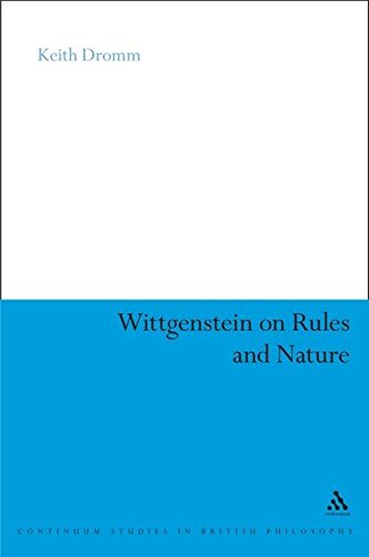Imagen de archivo de Wittgenstein on Rules and Nature. (Continuum Studies in British Philosophy) a la venta por G. & J. CHESTERS