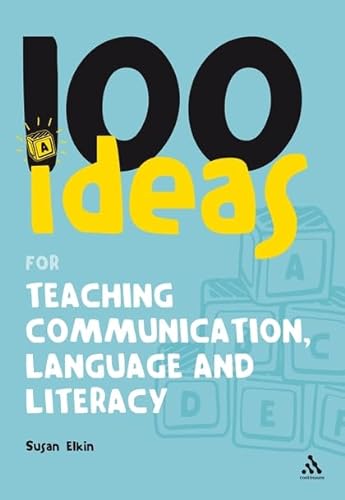 Stock image for 100 Ideas for Teaching Communication, Language and Literacy (100 Ideas for the Early Years) for sale by WorldofBooks