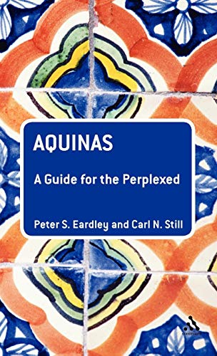 9780826498793: Aquinas: A Guide for the Perplexed (Guides for the Perplexed)