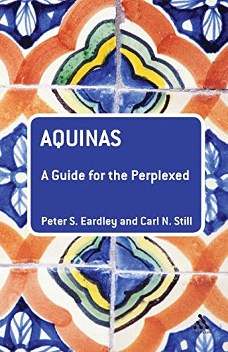 9780826498809: Aquinas: A Guide for the Perplexed (Guides for the Perplexed)