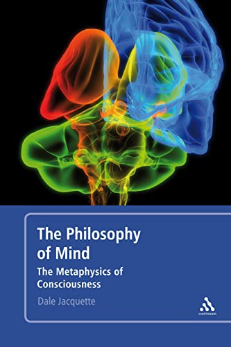 Beispielbild fr Philosophy of Mind: The Metaphysics of Consciousness Jacquette, Dale zum Verkauf von online-buch-de