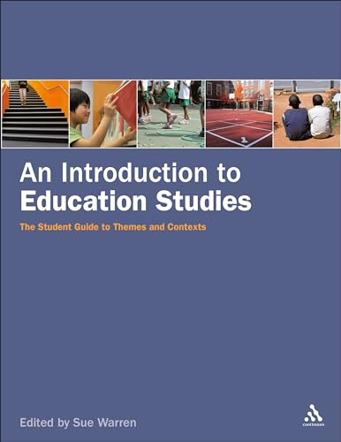 Imagen de archivo de An Introduction to Education Studies: The Student Guide to Themes and Contexts a la venta por WorldofBooks