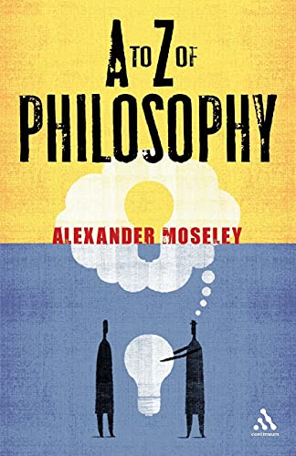 9780826499486: A to Z of Philosophy