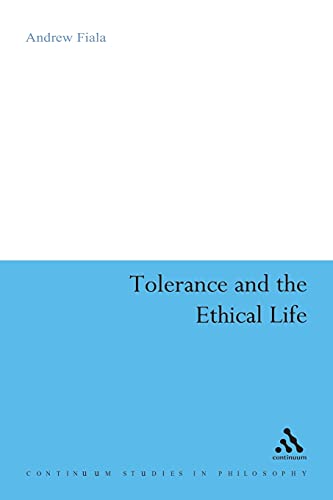 Beispielbild fr Tolerance and the Ethical Life (Continuum Studies in Philosophy) zum Verkauf von Powell's Bookstores Chicago, ABAA