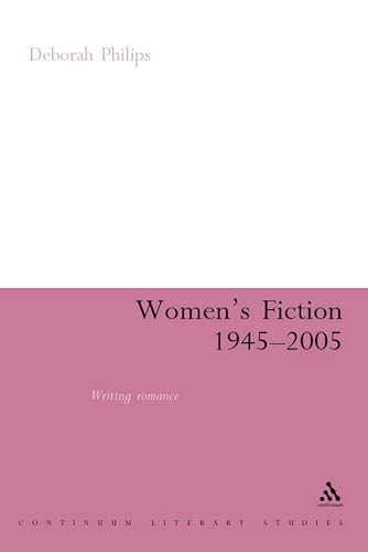 Stock image for Women's Fiction 19452005 Writing Romance Continuum Literary Studies for sale by PBShop.store US
