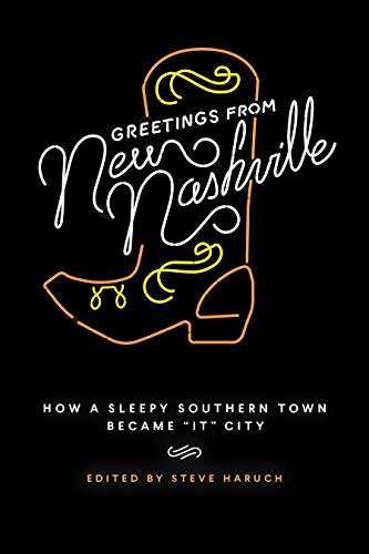 Stock image for Greetings from New Nashville: How a Sleepy Southern Town Became It City for sale by Lakeside Books