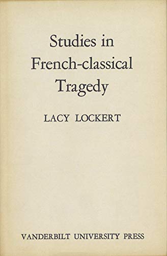 9780826510495: Studies in French-Classical Tragedy