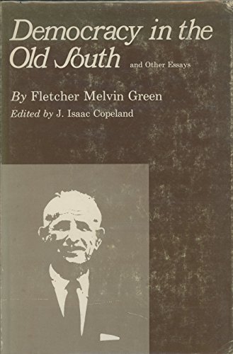 Beispielbild fr Democracy in the Old South and Other Essays zum Verkauf von Ergodebooks