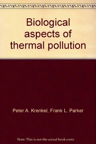 Beispielbild fr Biological Aspects of Thermal Pollution; Proceedings zum Verkauf von Better World Books