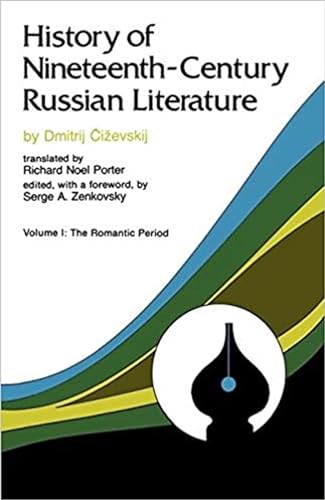 Stock image for History of Nineteenth-Century Russian Literature Volume I : The Romantic Period for sale by Novel Ideas Books & Gifts