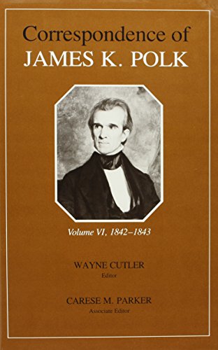 Beispielbild fr Corr James K Polk Vol 6 : James K zum Verkauf von Better World Books