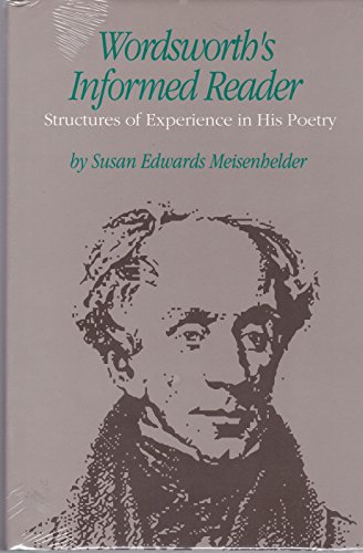 Wordsworth's Informed Reader - Structures Of Experience In His Poetry - Meisenhelder, Susan Edwards