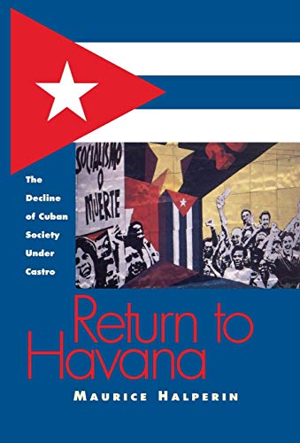 Stock image for Return to Havana: the Decline of Cuban Society Under Castro for sale by Sessions Book Sales