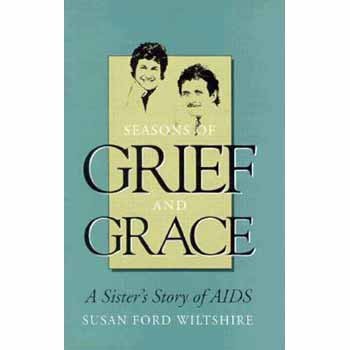 9780826512611: Seasons of Grief and Grace: A Sister's Story of AIDS