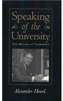 9780826512642: Speaking of the University: Two Decades at Vanderbilt