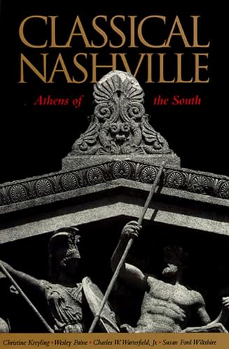 9780826512772: Classical Nashville: Athens of the South