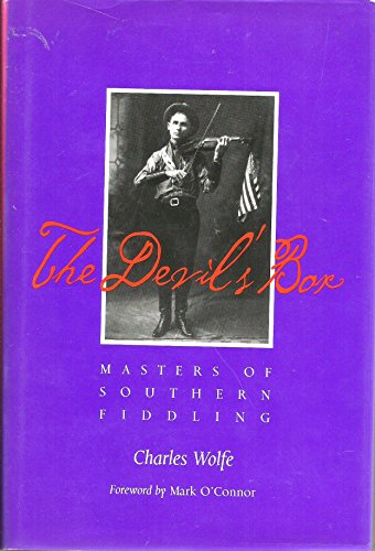 Beispielbild fr The Devil's Box: Masters of Southern Fiddling zum Verkauf von Book Trader Cafe, LLC