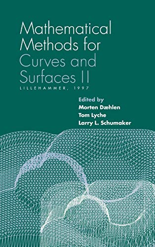 Stock image for Mathematicals Methods for Curves and Surfaces v. 2; Lillehammer, 1997 (Innovations in Applied Mathematics). for sale by Antiquariat Bernhardt