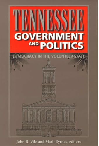 Imagen de archivo de Tennessee Government and Politics: Democracy in the Volunteer State (Thorndike Nonfiction) a la venta por HPB-Red