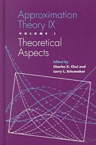 9780826513274: Approximation Theory: 9th: International Symposium Proceedings (Innovations in Applied Mathematics)