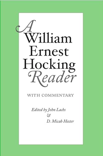 Imagen de archivo de A William Ernest Hocking Reader: with Commentary a la venta por ThriftBooks-Atlanta