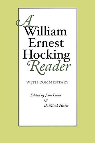 9780826513700: A WILLIAM ERNEST HOCKING READER: With Commentary (The Vanderbilt Library of American Philosophy)