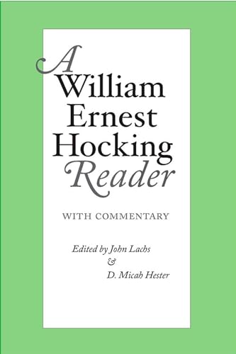 9780826513700: A William Ernest Hocking Reader: With Commentary