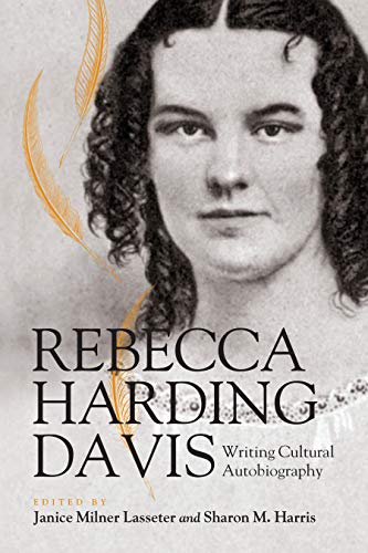 Stock image for Rebecca Harding Davis: Writing Cultural Autobiography for sale by HPB-Red
