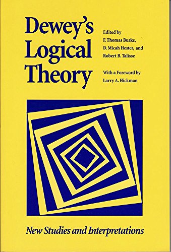Imagen de archivo de Dewey''s Logical Theory: New Studies and Interpretations (Vanderbilt Library of American Philosophy) a la venta por BookResQ.